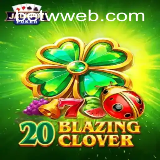 Unveiling 20BlazingClover: A Revolutionary Online Casino Game